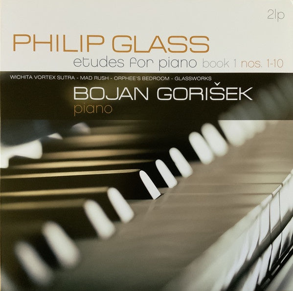 Philip Glass - Bojan Gorišek ‎– Etudes For Piano Book 1, Nos. 1-10 - New 2 Lp Record 2017 Vinyl Passion Europe Import Vinyl - Classical