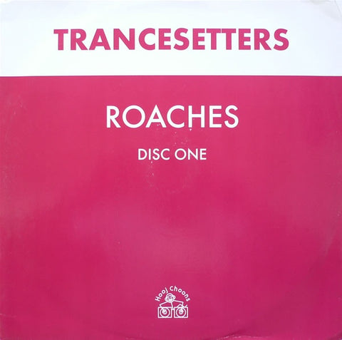 Trancesetters ‎– Roaches (Disc One) - VG+ 12" Single Record 2000 Hooj Choons UK Import Vinyl - Progressive Trance / Progressive House