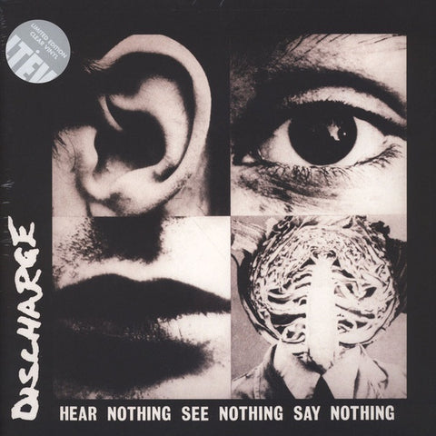 Discharge ‎– Hear Nothing See Nothing Say Nothing - New Vinyl Record 2016 Let Them Eat Vinyl Limited Edition Reissue on Clear Vinyl with Gatefold Jacket - 80's Punk / Hardcore