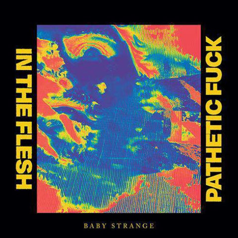 Baby Strange ‎– In The Flesh / Pathetic Fuck - New 7" Record Store Day 2021 Icons Creating Evil Art Europe Import Burgundy Marble Vinyl - Punk