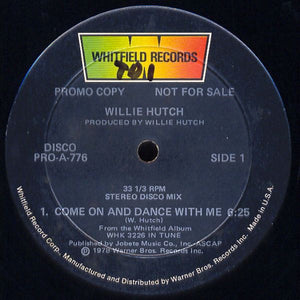 Willie Hutch ‎– Come On And Dance With Me - VG+ 12" Single Record 1978 Whitfield USA Promo Vinyl - Funk / Disco