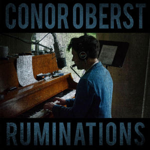Conor Oberst - Ruminations - New LP Record 2016 Nonesuch USA Vinyl & Download - Indie Rock / Folk
