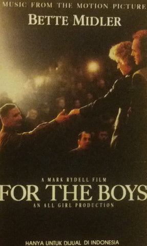 Bette Midler - For The Boys (Music From The Motion Picture) - Cassette 1991 Atlantic USA - Soundtrack
