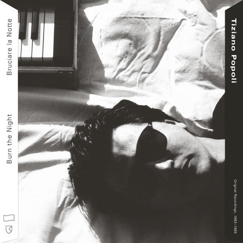 Tiziano Popoli – Burn the Night / Bruciare la Notte: Original Recordings, 1983–1989 - New 2 LP Record 2021 Freedom To Spend / RVNG INTL. Vinyl - Electronic / New Wave / Minimal
