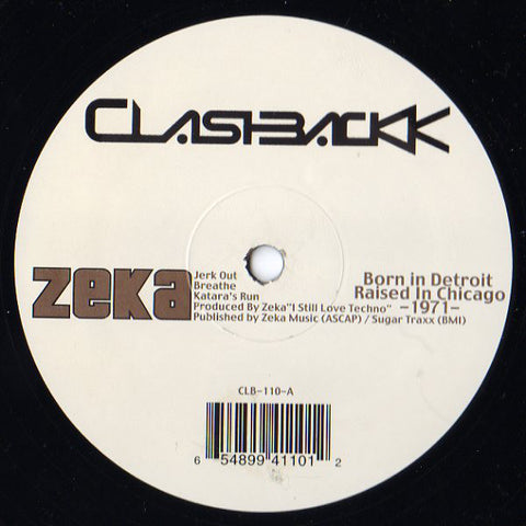 Zeka ‎– Born In Detroit Raised In Chicago -1971 MINT- 12" Single 2000 Clashbackk Recordings USA - Chicago House
