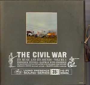 Frederick Fennell & Eastman Wind Ensemble ‎– The Civil War Its Music And Its Sounds Volume 1 - Mint- 2 Lp Set 1958 Mono USA Original Press With Book Mercury Living Presence - Classical