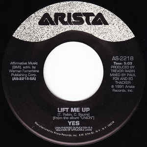 Yes- Lift Me Up / Give & Take- M- 7" Single 45RPM- 1991 Arista Specialty Records Corporation USA- Rock/Prog Rock