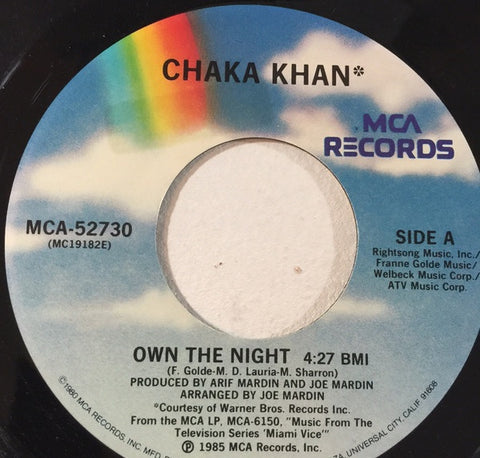 Chaka Khan - Own The Night - VG+ 7" Single 45RPM 1985 MCA USA - Disco