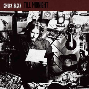 Chuck Ragan ‎– Till Midnight - New Lp Record 2014 SideOneDummy USA Vinyl & Download - Folk Rock - Shuga Records