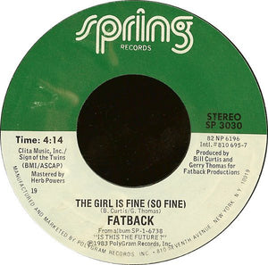 Fatback - The Girl Is Fine (So Fine) Mint- - 7" Single 45RPM 1983 Spring USA - Disco