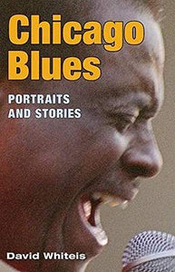 Chicago Blues - Portraits and Stories - David Whiteis - Blues - 2003 - Softcover