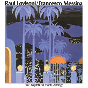 Raul Lovisoni / Francesco Messina ‎– Prati Bagnati Del Monte Analogo (1979) - New LP Record 2018 Superior Viaduct USA Vinyl & Download - Electronic / Ambient / Experimental
