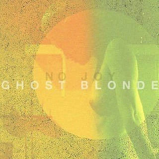 No Joy ‎– Ghost Blonde - New LP Record 2010 Mexican Summer USA Vinyl & Download - Shoegaze