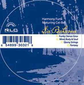 Harmony Funk Featuring Cei-Bei ‎- La Bohème - New 12" Single 2001 USA Nite Life Vinyl - Chicago House