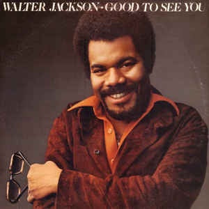 Walter Jackson ‎- Good To See You - VG+ Stereo Vinyl 1978 USA - Funk / Soul