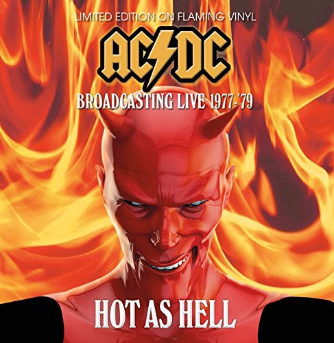 AC/DC ‎– Hot As Hell - Broadcasting Live 1977 - '79 - New Vinyl Lp 2016 Coda Publishing Limited Edition EU Import Pressing on 'Flaming' Colored Vinyl - Hard Rock - Shuga Records