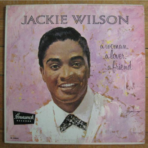 Jackie Wilson - A Woman, A Lover, A Friend - VG- (Low Grade) 1961 Stereo Original Press - Soul/Funk