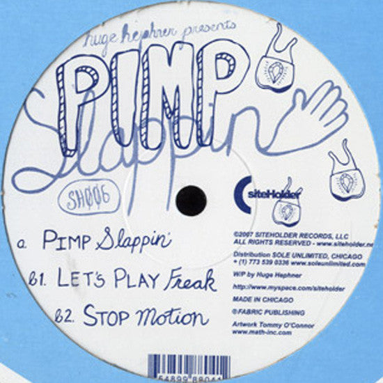 Huge Hephner – Pimp Slappin` - New 12" Single 2008 Siteholder USA Vinyl - Chicago Techno / Tech House / Minimal - Shuga Records