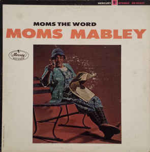 Moms Mabley ‎– Moms The Word - VG+ 1964 Mono USA Original Press - Comedy