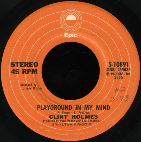Clint Holmes - Playground In My Mind / There's No Future In My Future - VG+ 7" Single 45RPM 1972 Epic USA - Pop Rock