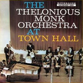 The Thelonious Monk Orchestra ‎– At Town Hall (1959) - New Lp Record 2014 Riverside 180 gram Vinyl - Jazz / Hard Bop