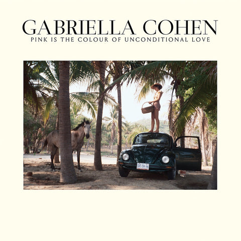 Gabriella Cohen ‎– Pink Is The Colour Of Unconditional Love - New Vinyl Lp 2018 Captured Tracks Pressing with Download - Lo-Fi / Indie Rock / Jangle Pop