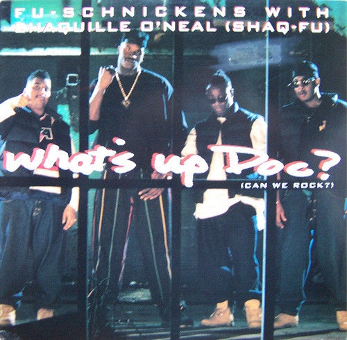 Fu-Schnickens ‎Featuring Shaquille O'Neal – What's Up Doc? (Can We Rock?) - VG 12" Single USA 1993 Original Press - Hip Hop - Shuga Records