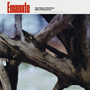 Yair Elazar Glotman & Mats Erlandsson ‎– Emanate - New LP Record 2020 130701 Europe Import Vinyl - Modern Classical