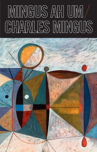 Charles Mingus ‎– Mingus Ah Um (1959) - New Cassette Album 2018 DOL Europe Import Tape - Jazz / Hard Bop - Shuga Records