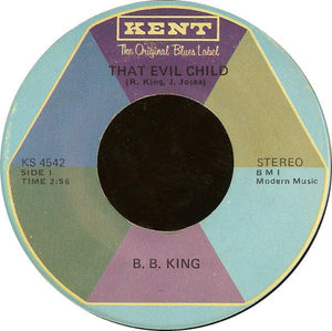 B.B. King - That Evil Child / Tell Me Baby VG- - 7" Single 45RPM 1971 Kent USA - Blues