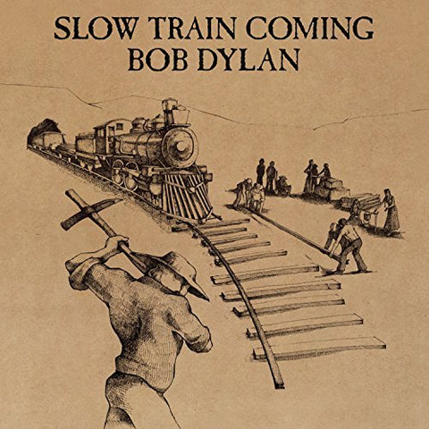 Bob Dylan ‎– Slow Train Coming (1979) - New LP Record 2017 Columbia Europe Iport 180 gram Vinyl - Folk Rock