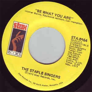 The Staple Singers ‎– Be What You Are / I Like The Things About Me VG 7" Single 45 Record 1973 Stax USA - Soul / Funk