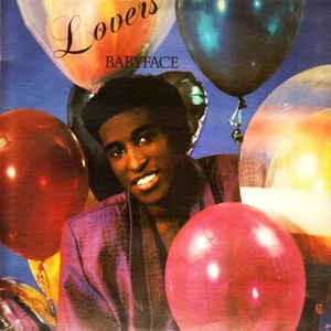 Babyface ‎- Lovers - Mint- Stereo 1986 USA - Funk / Soul