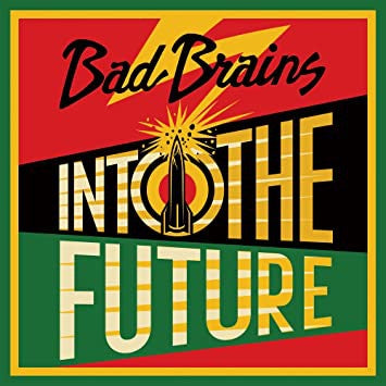 Bad Brains ‎– Into The Future (2012) - New LP Record 2021 Megaforce Europe Import Red, Yellow & Green Vinyl - Punk / Reggae