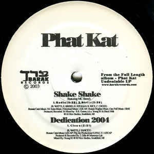 Phat Kat ‎– Shake Shake / Dedication 2004 / Itz A Rap / Destiny - Mint- 12" EP 2003 USA - Rap / Hip Hop - Shuga Records