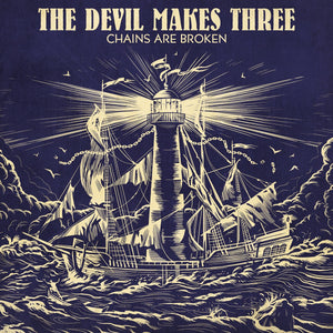 The Devil Makes Three ‎– Chains Are Broken - New Vinyl Lp 2018 New West 'Indie Exclusive' on Colored Vinyl - Country Rock / Folk Rock