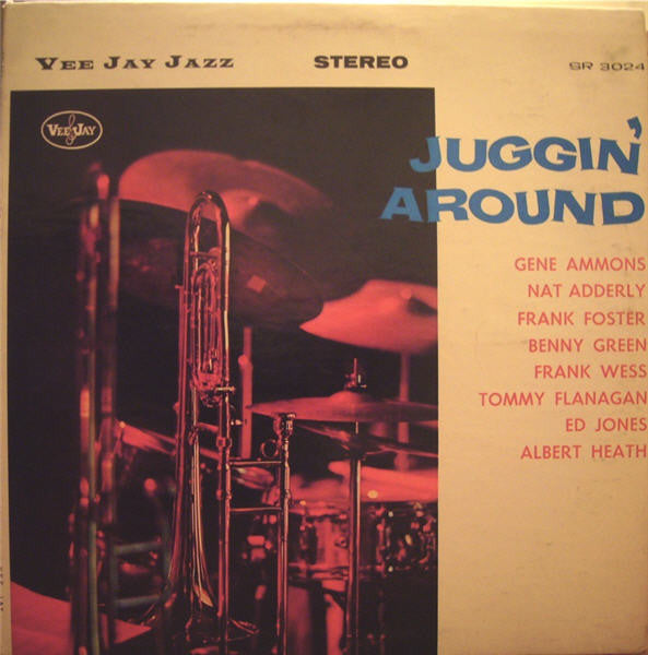 Gene Ammons / Nat Adderley /  Benny Green / Tommy Flanagan / Frank Wess - Juggin' Around - VG 1961 Stereo USA - Jazz