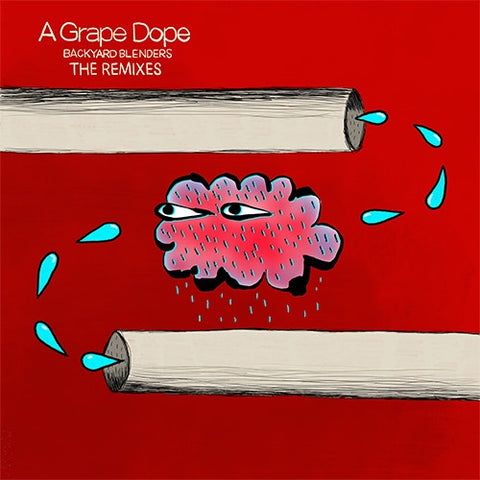 A Grape Dope ‎– Backyard Blenders: The Remixes - New EP Record 2021 Dangerbird USA Vinyl - Electronic / House / Techno / Downtempo