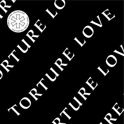Torture Love - They Came Crawling - New LP Record 2016 Protaganist Music USA Vinyl - Chicago Post-Punk / Deathrock / Goth Rock