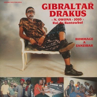 Gibraltar Drakus - Hommage A Zanzibar (1989) - New LP Record 2023 Awesome Tapes From Africa Vinyl - African / Bikutsi / Afropop