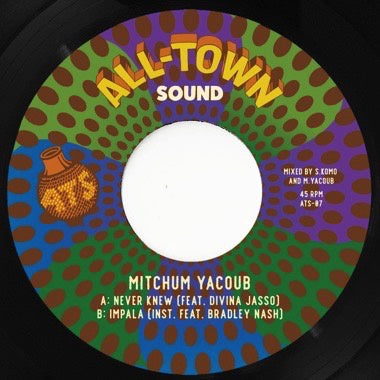 Mitchum Yacoub - Never Knew - New 7" Single Record 2023 All-Town Sound White Vinyl - Funk / Neo-Soul / Afrobeat
