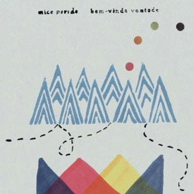 Mice Parade – Bem-Vinda Vontade (2005) - New LP Record 2023 Bubble Core Vinyl - Indie Rock / Post-Rock / Leftfield