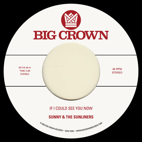 Sunny & The Sunliners - If I Could See You Now / Give Me Time - New 7" Single Record 2022 Big Crown Vinyl - Soul / Tejano