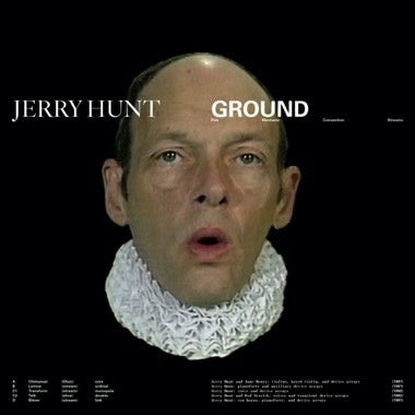 Jerry Hunt - Ground: Five Mechanic Convention Streams (1992) - New 2 LP Record 2022 Blank Forms Vinyl - Classical / Sound Art