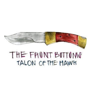 The Front Bottoms - Talon Of The Hawk (2013) - New LP Record 2023 Bar/None Turquoise Blue Vinyl - Pop Punk / Alternative / Emo