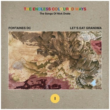 Fontaines D.C. / Let's Eat Grandma – The Endless Coloured Ways I - New 7" Single Record 2023 Chrysalis Vinyl - Indie Rock / Synth-pop / Post Punk / Nick Drake Covers