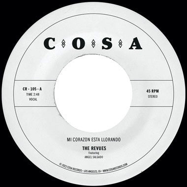 The Revues - Mi Corazón Esta Llorando - New 7" Single Record 2023 Cosa Opaque Natural Vinyl - Soul / Tejano / Funk