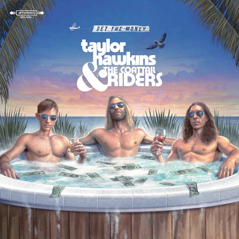 Taylor Hawkins & The Coattail Riders (Foo Fighters) – Get The Money - New LP Record 2019 Shanabelle Vinyl - Hard Rock / Rock
