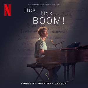 The Cast Of Netflix's Film Tick, Tick... BOOM! – Tick, Tick... Boom! (Soundtrack From The Netflix Film) - New 2 LP 2022 Maisie Vinyl - Soundtrack / Musical