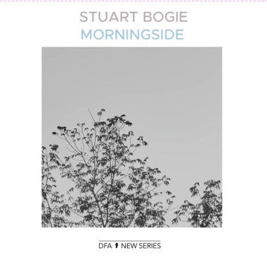 Stuart Bogie - Morningside - New LP Record 2023 DFA Vinyl - Ambient / Drone